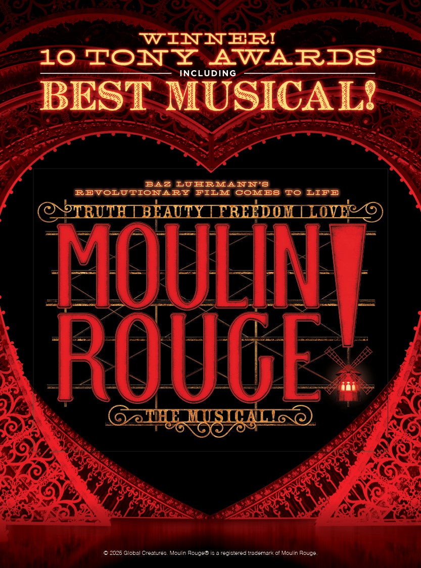 More Info for MOULIN ROUGE! THE MUSICAL