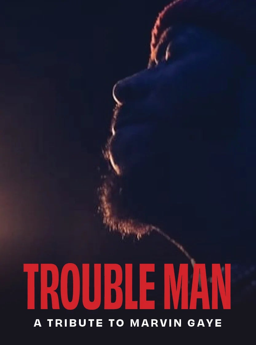 More Info for Trouble Man: A Tribute to Marvin Gaye