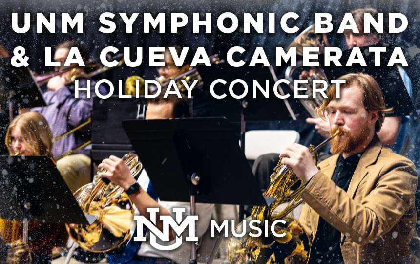 More Info for UNM Symphonic Band Holiday Concert