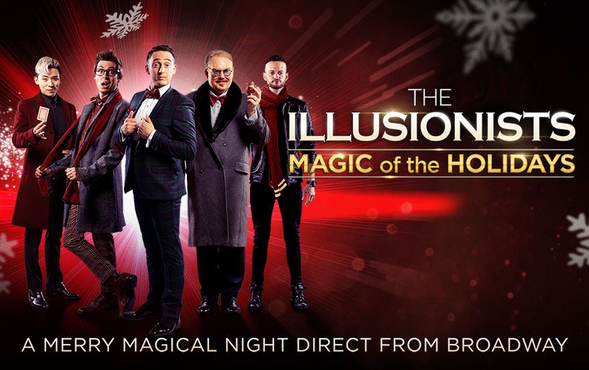 The Illusionists- Magic of the Holidays