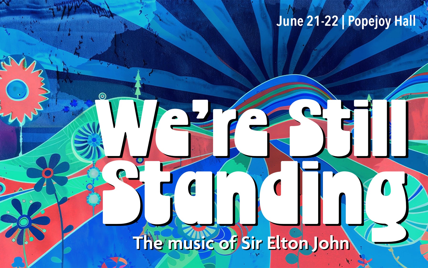 We're Still Standing - The Music of Sir Elton John