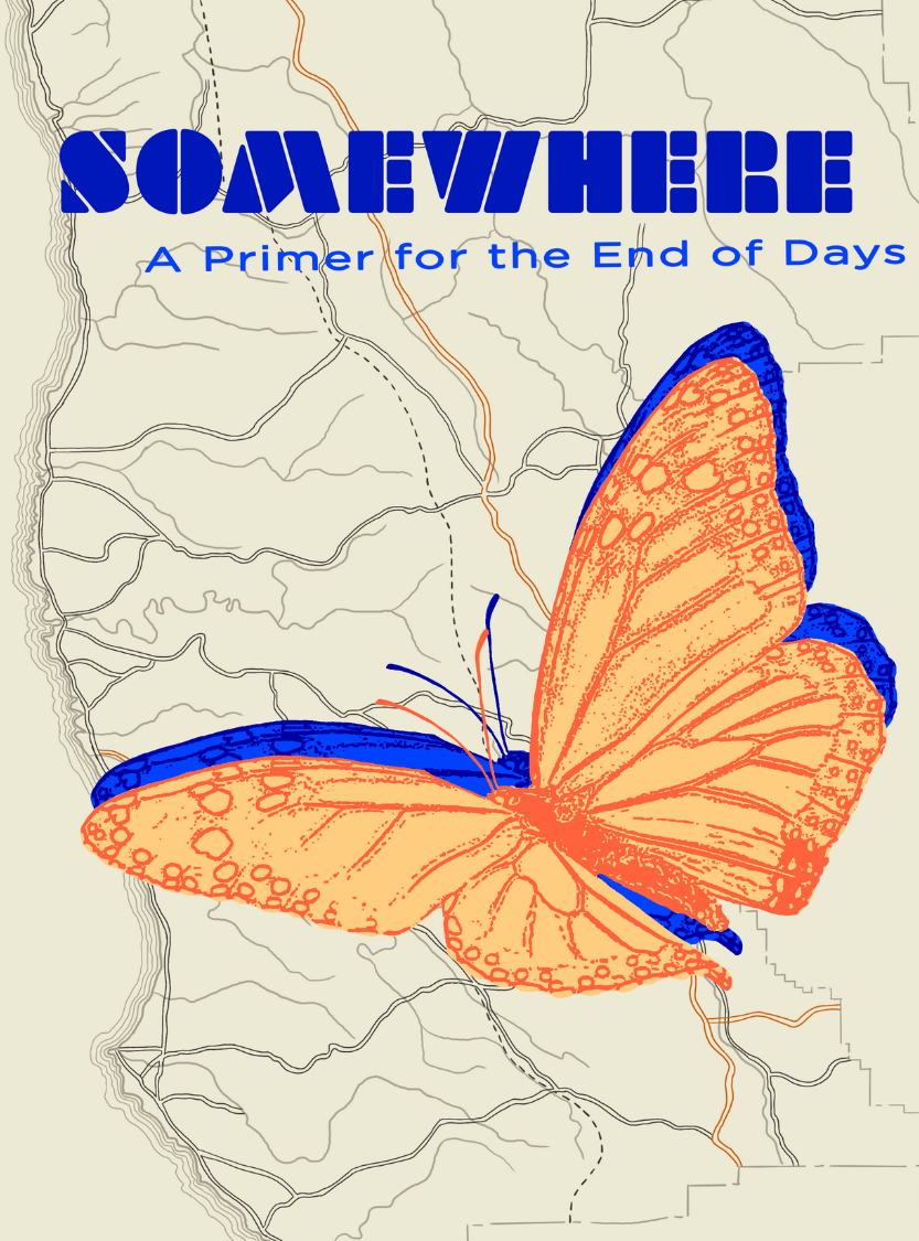 More Info for Somewhere: A Primer for the End of Days