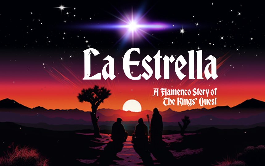 La Estrella: A Flamenco Story of the Kings' Quest